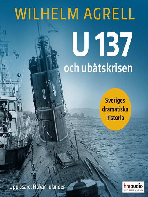 Title details for U 137 och andra ubåtskränkningar by Wilhelm Agrell - Wait list